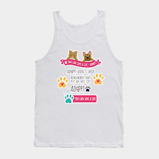 save pets life, pets are not toys - adopt pets don't shop Tank Top